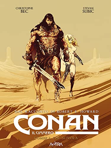 Conan il cimmero. L' ombra che scivola (Vol. 13)