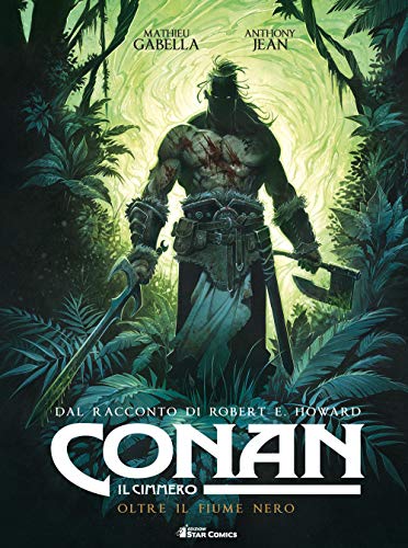 Conan il cimmero. Oltre il fiume nero (Vol. 3) von Star Comics