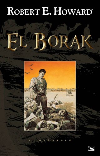 El Borak - L'Intégrale von BRAGELONNE