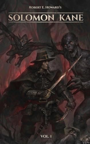 Robert E. Howard's Solomon Kane (Vol 1, Illustrated) von P. Hammer