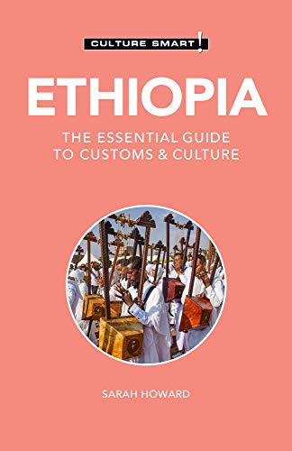 Ethiopia - Culture Smart!: The Essential Guide to Customs & Culture von Kuperard