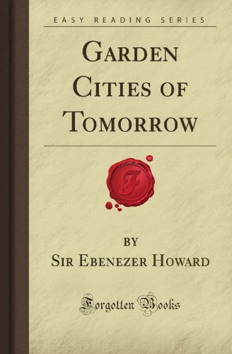 Garden Cities of Tomorrow (Forgotten Books)