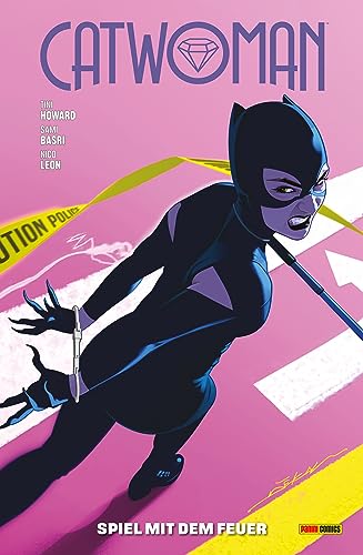 Catwoman: Bd. 9 (2. Serie): Spiel mit dem Feuer von Panini Verlags GmbH