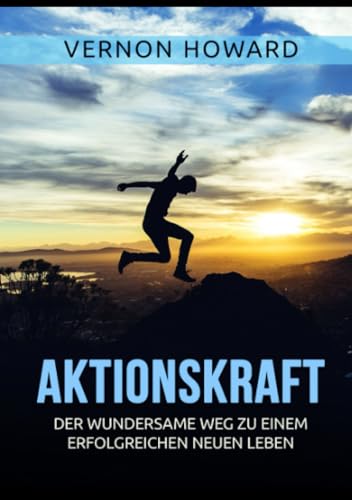 Aktionskraft: Der wundersame Weg zu einem erfolgreichen neuen Leben von Stargatebook