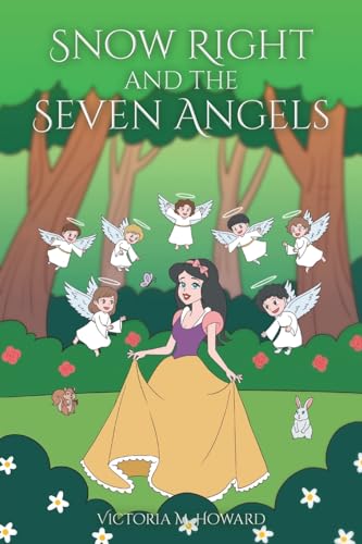 Snow Right and the Seven Angels von Trilogy Christian Publishing, Inc.