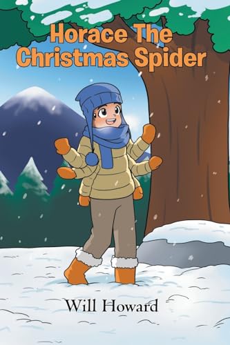 Horace the Christmas Spider von Christian Faith Publishing