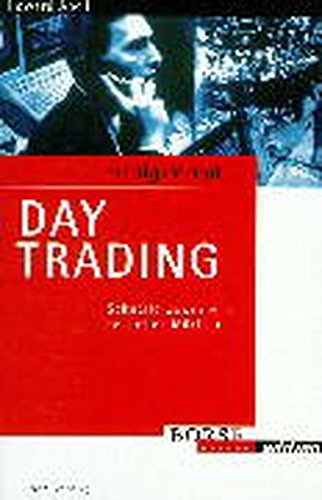 Erfolgsrezept Day Trading. Schnelle Gewinne an schnellen Märkten (Börse Online edition) von FinanzBuch Verlag