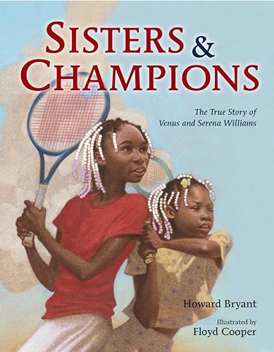 Sisters and Champions: The True Story of Venus and Serena Williams von Philomel Books