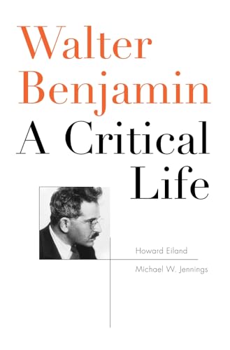Walter Benjamin: A Critical Life von Belknap Press