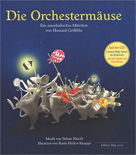 Die Orchestermäuse: Ein musikalisches Märchen von Howard Griffiths