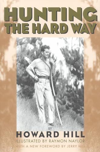 Hunting the Hard Way von Derrydale Press