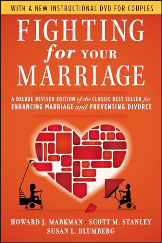 Fighting for Your Marriage: A Deluxe Revised Edition of the Classic Best-seller for Enhancing Marriage and Preventing Divorce von Jossey-Bass Inc.,U.S.