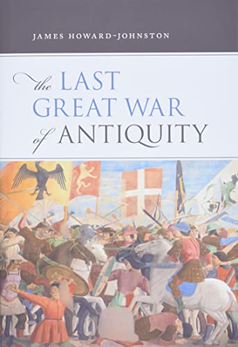 The Last Great War of Antiquity von Oxford University Press