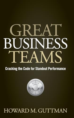 Great Business Teams: Cracking the Code for Standout Performance
