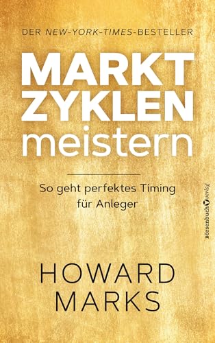 Marktzyklen meistern: So geht perfektes Timing für Anleger von Börsenbuchverlag
