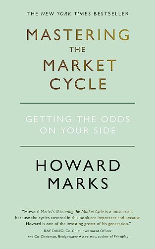 Mastering The Market Cycle: Getting the odds on your side von John Murray Press