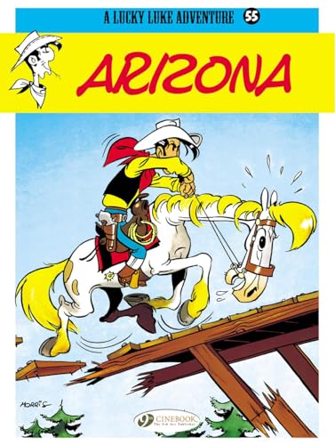 Lucky Luke Vol.55: Arizona (Lucky Luke Adventure, Band 55) von Cinebook Ltd