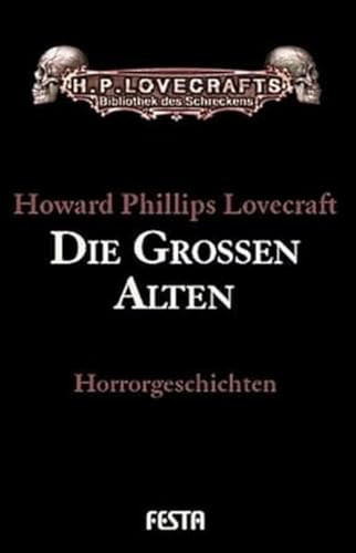 Gesammelte Werke Band 6: Die Großen Alten