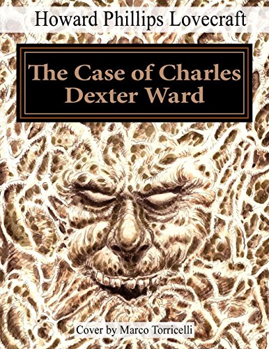 The Case of Charles Dexter Ward von CreateSpace Independent Publishing Platform