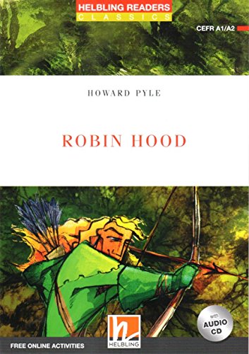 Robin Hood, mit 1 Audio-CD: Helbling Readers Red Series / Level 2 (A1/A2): Level 2 (A1/A2). Free Online Activities (Helbling Readers Classics) von HELBLING-RICHMOND