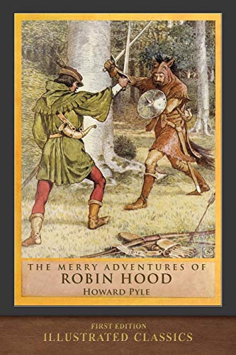 The Merry Adventures of Robin Hood (First Edition): Illustrated Classics von Miravista Interactive