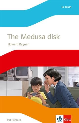 The Medusa disk: Lektüre mit Hörbuch Klasse 9 (English Readers) von Klett Ernst /Schulbuch
