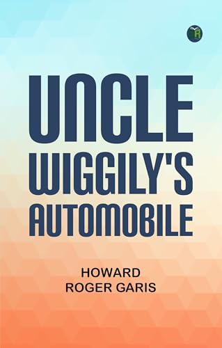 Uncle Wiggily's Automobile von Zinc Read