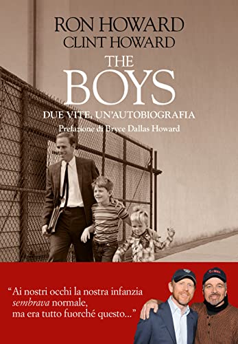 The boys. Due vite, un'autobiografia (Le boe)