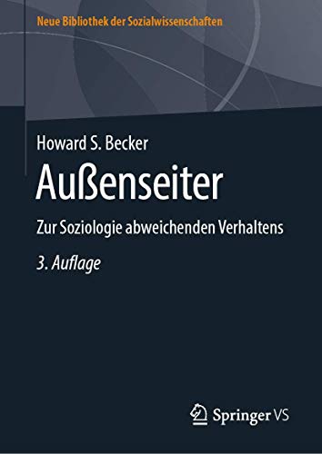 Außenseiter: Zur Soziologie abweichenden Verhaltens (Neue Bibliothek der Sozialwissenschaften)