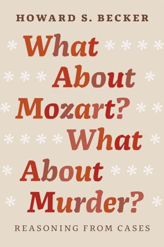 What About Mozart? What About Murder?: Reasoning From Cases