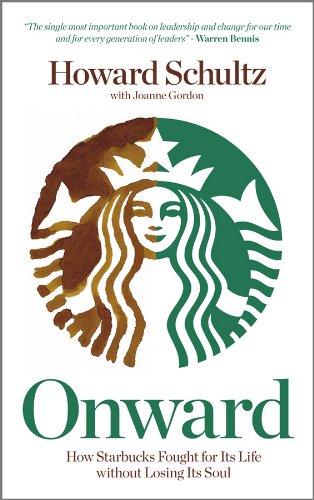 Onward: How Starbucks Fought for Its Life without Losing Its Soul von John Wiley and Sons Ltd