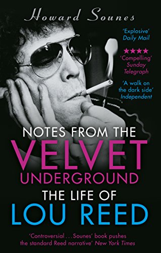 Notes from the Velvet Underground: The Life of Lou Reed