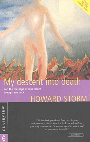 My Descent into Death: and the Message of Love Which Brought Me Back