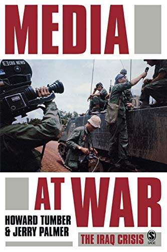 Media at War: The Iraq Crisis Media at War: The Iraq Crisis