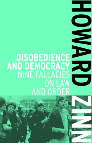 Disobedience and Democracy: Nine Fallacies on Law and Order von Haymarket Books