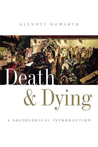 Death and Dying: A Sociological Introduction von Polity