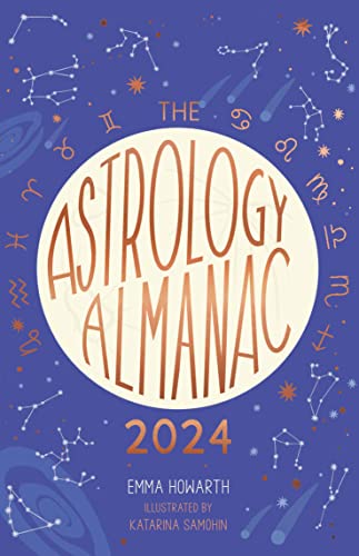 Astrology Almanac 2024: Your holistic annual guide to the planets and stars von Leaping Hare Press