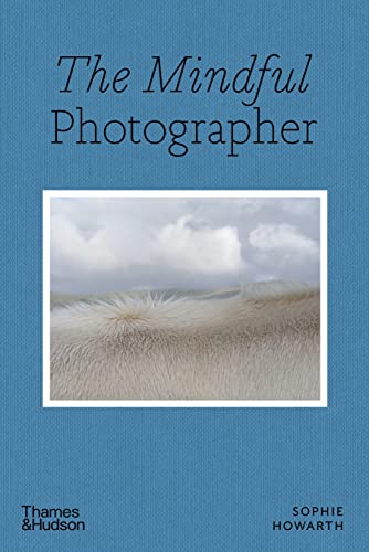 The Mindful Photographer von Thames & Hudson