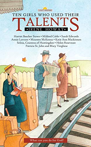 Ten Girls Who Used Their Talents (Lightkeepers) von Christian Focus Publications