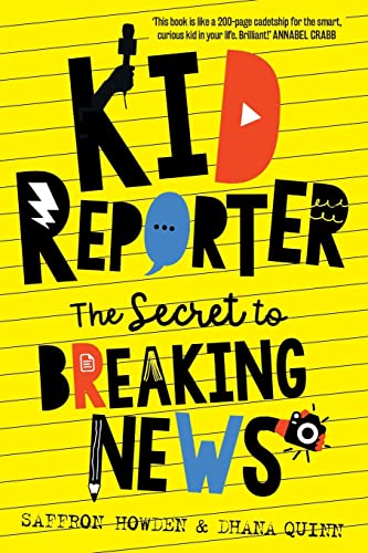 Kid Reporter: The secret to breaking news