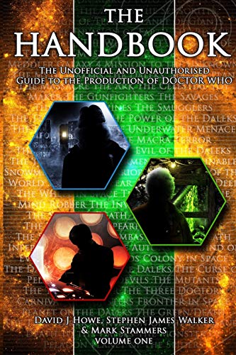 The Handbook Vol 1: The Unofficial and Unauthorised Guide to the Production of 'Doctor Who'