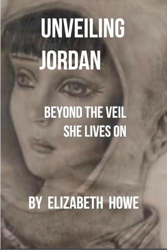 Unveiling Jordan: Beyond The Veil, She Lives On