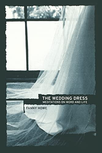 The Wedding Dress: Meditations on Word and Life