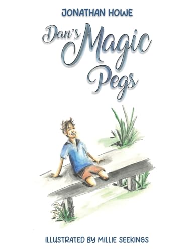 Dan's Magic Pegs von Austin Macauley Publishers