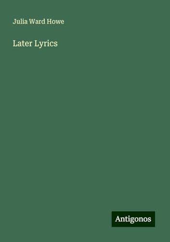 Later Lyrics von Antigonos Verlag