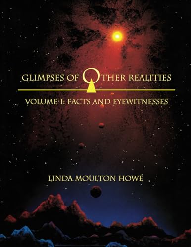 Glimpses of Other Realities: Vol 1: Facts & Eyewitnesses von Linda Moulton Howe Productions