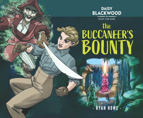 Daisy Blackwood: The Buccaneer's Bounty (Daisy Blackwood: Pilot for Hire, Band 5) von Library and Archives Canada