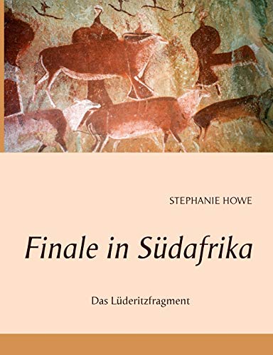 Finale in Südafrika: Das Lüderitzfragment