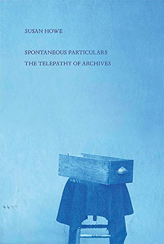 Spontaneous Particulars: The Telepathy of Archives