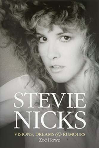 Stevie Nicks - Visions, Dreams & Rumours von Omnibus Press